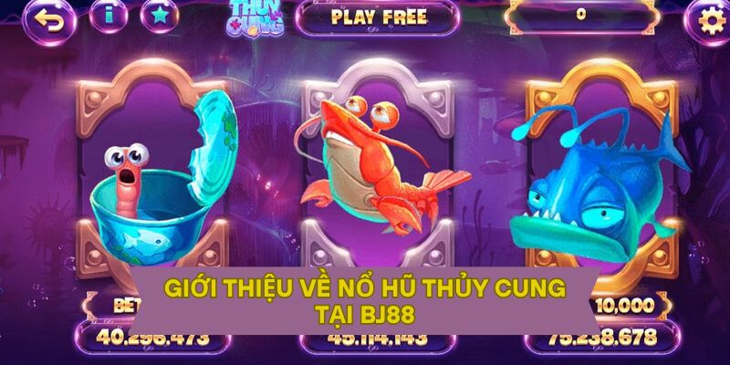 Giới thiệu về tựa game nổ hũ thủy cung
