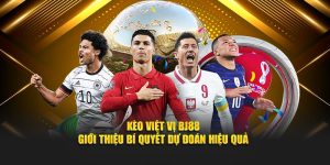 Kèo Việt Vị BJ88 - Giới Thiệu Bí Quyết Dự Đoán Hiệu Quả