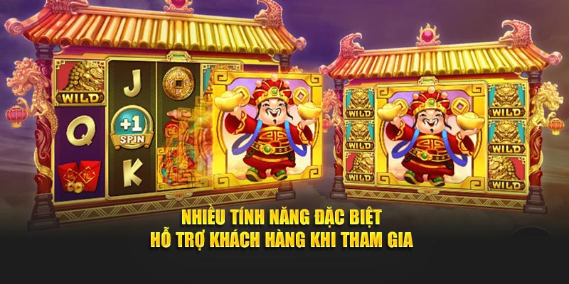Nhiều tính năng đặc biệt hỗ trợ khách hàng khi tham gia