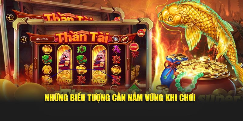 Những biểu tượng cần nắm vững khi chơi