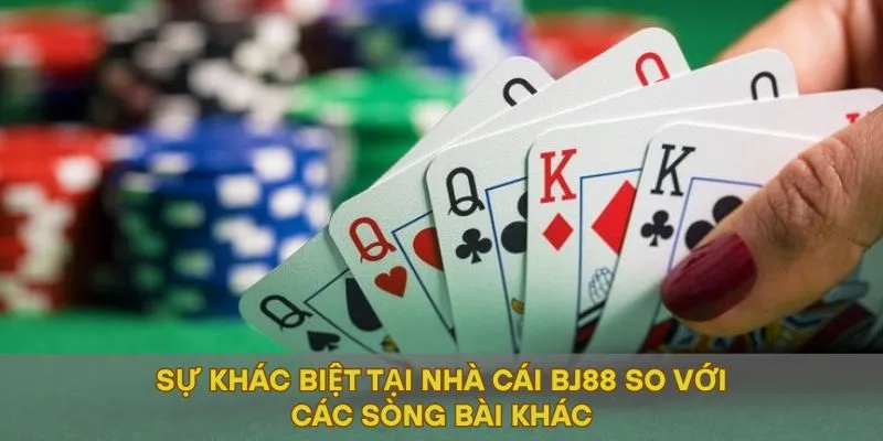 Sự khác biệt tại nhà cái BJ88 so với các sòng bài khác